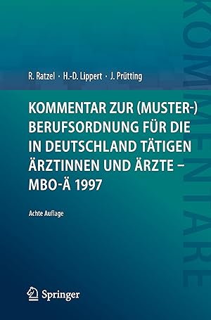 Bild des Verkufers fr Kommentar zur (Muster-)Berufsordnung fr die in Deutschland taetigen rztinnen und rzte - MBO- 1997 zum Verkauf von moluna