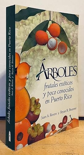 Bild des Verkufers fr Arboles: Frutales Exoticos y Poco Conocidos en Puerto Rico zum Verkauf von Nighttown Books