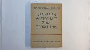 Bild des Verkufers fr Der freien Wirtschaft zum Gedchtnis zum Verkauf von Gebrauchtbcherlogistik  H.J. Lauterbach