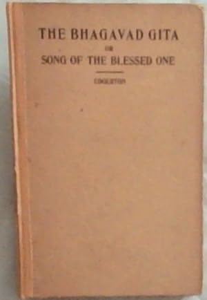 Bild des Verkufers fr The Bhagavad Gita or Song Of The Blessed One (India's Favorite Bible) zum Verkauf von Chapter 1