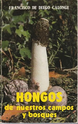 Image du vendeur pour Hongos de nuestros campos y bosques mis en vente par Librera Cajn Desastre