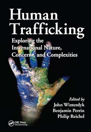 Seller image for Human Trafficking : Exploring the International Nature, Concerns, and Complexities for sale by AHA-BUCH GmbH