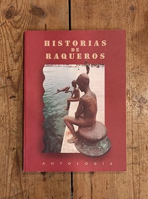 Imagen del vendedor de HISTORIAS DE RAQUEROS. Antologa a la venta por Carmen Alonso Libros