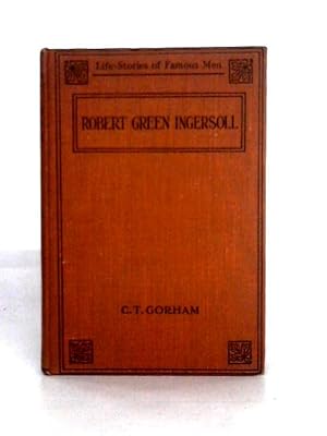 Seller image for Robert G. Ingersoll for sale by World of Rare Books