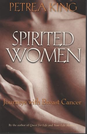 Seller image for SPIRITED WOMEN Journeys with Breast Cancer for sale by Dromanabooks