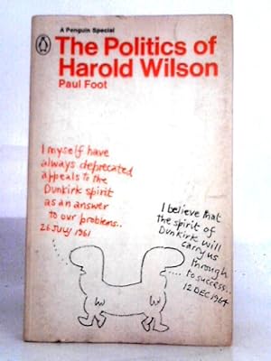 Bild des Verkufers fr The Politics of Harold Wilson (Penguin Specials) zum Verkauf von World of Rare Books