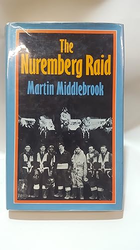 Seller image for The Nuremberg Raid: 30-31 March 1944 for sale by Cambridge Rare Books