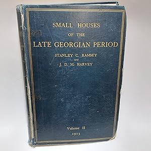 Bild des Verkufers fr Small Houses of the Late Georgian Period 1750-1820 Vol. II Details and Interiors zum Verkauf von Cambridge Rare Books