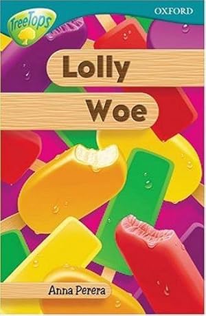 Seller image for Oxford Reading Tree: Stage 16: TreeTops: Lolly Woe for sale by WeBuyBooks