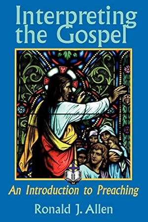 Bild des Verkufers fr Interpreting the Gospel; An Introduction to Preaching zum Verkauf von WeBuyBooks
