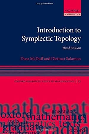 Imagen del vendedor de Introduction to Symplectic Topology (Oxford Graduate Texts in Mathematics) by McDuff, Dusa, Salamon, Dietmar [Hardcover ] a la venta por booksXpress