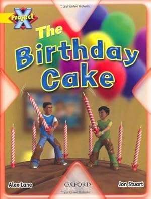 Bild des Verkufers fr Project X: Food: The Birthday Cake zum Verkauf von WeBuyBooks