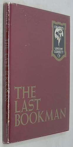 Bild des Verkufers fr The Last Bookman: A Journey into the Life & Times of Vincent Starrett (Author-Journalist-Bibliophile) zum Verkauf von Powell's Bookstores Chicago, ABAA