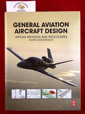 General Aviation Aircraft Design : Applied Methods and Procedures