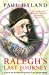 Image du vendeur pour Ralegh s Last Journey: A Tale of Madness, Vanity and Treachery [Soft Cover ] mis en vente par booksXpress