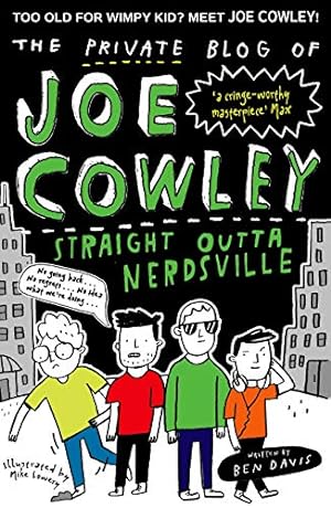 Seller image for The Private Blog of Joe Cowley: Straight Outta Nerdsville [Soft Cover ] for sale by booksXpress