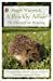 Image du vendeur pour A Prickly Affair: The Charm of the Hedgehog [Soft Cover ] mis en vente par booksXpress