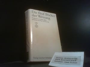 Die fünf Bücher der Weisung. [Moses]. Verdeutscht von Martin Buber gemeinsam mit Franz Rosenzweig...
