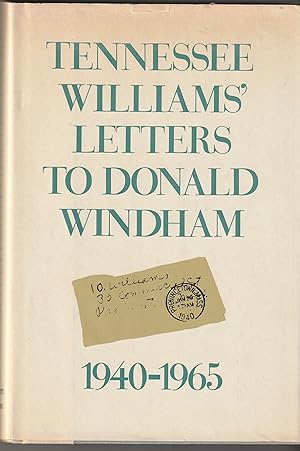 Bild des Verkufers fr TENNESSEE WILLIAMS' LETTERS TO DONALD WINDHAM zum Verkauf von Waugh Books