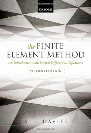 Immagine del venditore per The Finite Element Method: An Introduction with Partial Differential Equations by Davies, A. J. [Paperback ] venduto da booksXpress