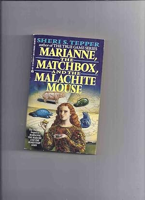 Seller image for Marianne, the Matchbox and the Malachite Mouse, Book 3 of The Marianne Trilogy / Series ( Volume Three / iii ) for sale by Leonard Shoup