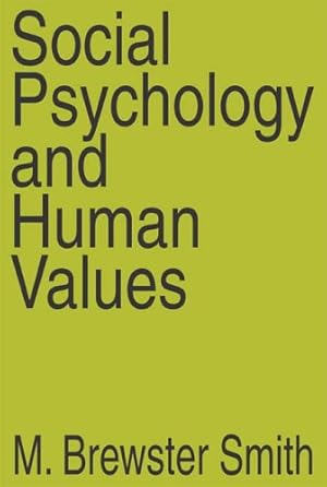 Bild des Verkufers fr Social Psychology and Human Values by Smith, M. Brewster [Paperback ] zum Verkauf von booksXpress
