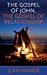Imagen del vendedor de The Gospel of John, the Gospel of Relationship [Soft Cover ] a la venta por booksXpress