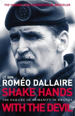 Seller image for Shake Hands with the Devil: The Failure of Humanity in Rwanda. Romo Dallaire with Brent Beardsley [Soft Cover ] for sale by booksXpress