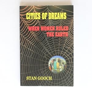 Bild des Verkufers fr Cities of Dreams : When Women Ruled the Earth zum Verkauf von Fireside Bookshop