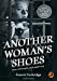 Seller image for Another Woman's Shoes: Based on Paul Temple and the Gilbert Case [Soft Cover ] for sale by booksXpress