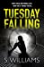 Seller image for Tuesday Falling [Soft Cover ] for sale by booksXpress