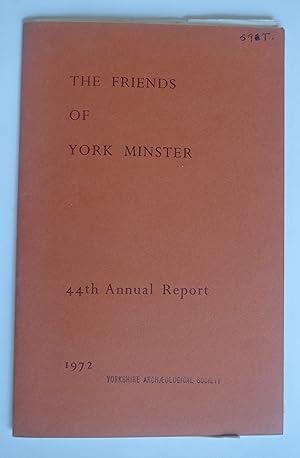 The Friends of York Minster 44th Annual Report