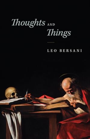 Image du vendeur pour Thoughts and Things by Bersani, Leo [Paperback ] mis en vente par booksXpress