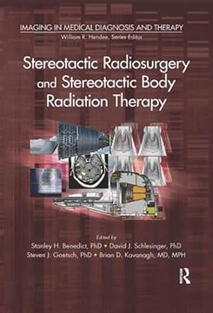 Seller image for Stereotactic Radiosurgery and Stereotactic Body Radiation Therapy for sale by GreatBookPrices