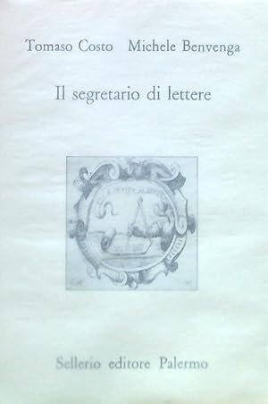 Bild des Verkufers fr Il segretario di lettere zum Verkauf von Librodifaccia
