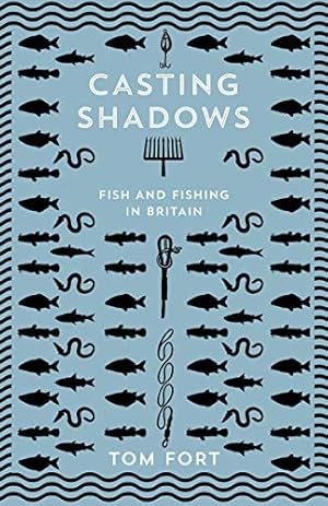 Bild des Verkufers fr Casting Shadows Lost Worlds Of Fishing [Hardcover ] zum Verkauf von booksXpress