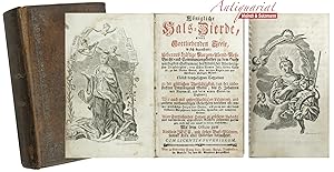 Seller image for Knigliche Hals-Zierde, einer Gottliebenden Seelen in sich begreiffend . Morgen- Abend- Me- Beicht- und Communion-Gebetter . Nebst beygefgten Tagzeiten zu der gttlichen Vorsichtigkeit, von der unbefleckten Empfngnu Mari, des H. Johannis von Nepomuck . Wie auch mit unterschiedlichen Litaneyen . Allen Gottliebenden Herzen zu grsserer Andacht . zusammen getragen . Mit dem Officio zum Kindlein Jesu, und sieben Bu-Psalmen, sammt Kern aller Gebether. for sale by Antiquariat MEINDL & SULZMANN OG