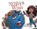 Seller image for Nora's Wish [Soft Cover ] for sale by booksXpress