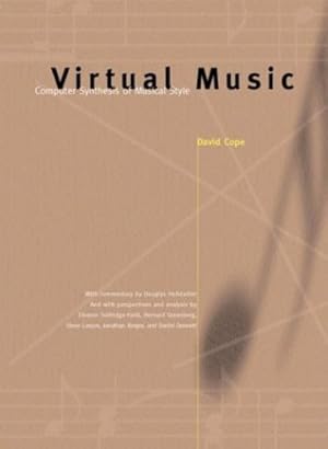 Bild des Verkufers fr Virtual Music: Computer Synthesis of Musical Style (The MIT Press) by Cope, David [Paperback ] zum Verkauf von booksXpress