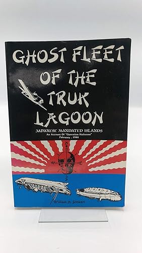 Bild des Verkufers fr Ghost Fleet of the Truk Lagoon zum Verkauf von Antiquariat Bcherwurm