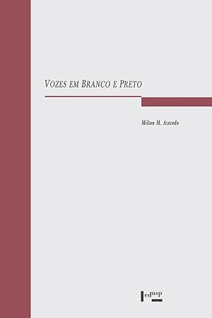 Imagen del vendedor de Vozes em Branco e Preto: a Representao Literria da Fala No-padro (Volume 1) a la venta por Livraria Ing