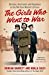 Seller image for The Girls Who Went to War [Soft Cover ] for sale by booksXpress