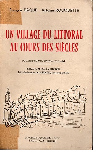 Bild des Verkufers fr Un village du littoral au cours des siecles.Bouzigues des origines a 1914 zum Verkauf von JP Livres