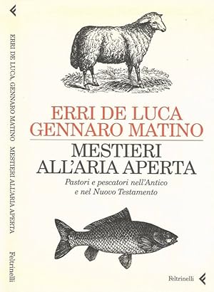 Bild des Verkufers fr Mestieri all'aria aperta Pastori e pescatori nell'Antico e nel Nuovo Testamento zum Verkauf von Biblioteca di Babele