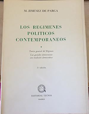 Imagen del vendedor de LOS REGIMENES POLITICOS CONTEMPORANEOS. TEORIA GENERAL DEL REGIMEN. LAS GRANDES DEMOCRACIAS CON TRADICION DEMOCRATICA. a la venta por Libreria Lopez de Araujo