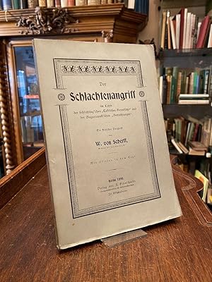 Der Schlachtenangriff im Lichte der Schlichting'schen 'Taktischen Grundsätze' und der Boguslawski...