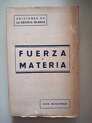 Imagen del vendedor de FUERZA Y MATERIA. Estudios populares de historia y filosofa naturales. a la venta por Llibreria Fnix