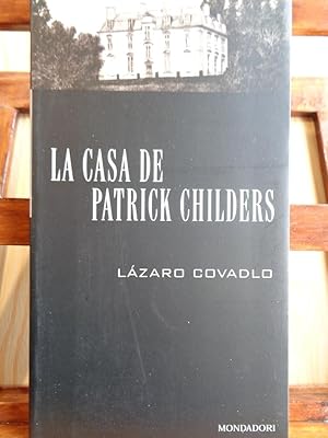 Image du vendeur pour LA CASA DE PATRICK CHILDERS mis en vente par LIBRERA ROBESPIERRE