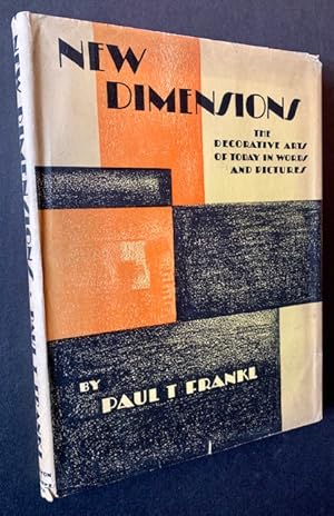 New Dimensions: The Decorative Arts of Today in Words and Pictures (In Dustjacket)