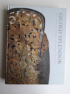 Gilded Splendor: Treasures of China's Liao Empire (907 - 1125)